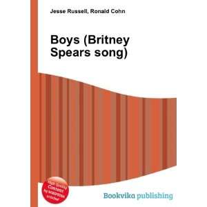  Boys (Britney Spears song) Ronald Cohn Jesse Russell 