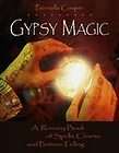 Gypsy Magic A Romany Book of Spells, Charms, and Fort 1578632617 