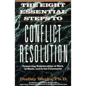   Steps to Conflict Resolution [8 ESSENTIAL STEPS TO CONFLICT]  N/A
