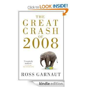 The Great Crash of 2008 Ross Garnaut, David Llewellyn Smith  