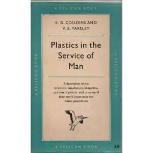  Plastics in the service of man, (Pelican books) Books