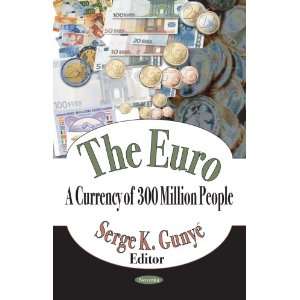  The Euro A Currency of 300 Million People (9781590339084 