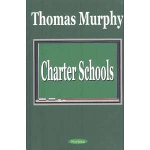  Charter Schools (9781590331965) Thomas Murphy Books