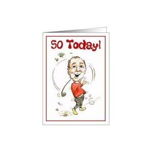  50 Today! Happy birthday, Greetings Card. Golfing man 