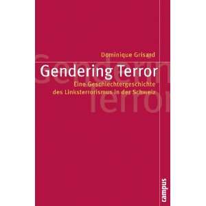  Gendering Terror (9783593392813) Dominique Grisard Books
