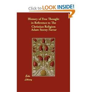  History of Free Thought in Reference to The Christian Religion 
