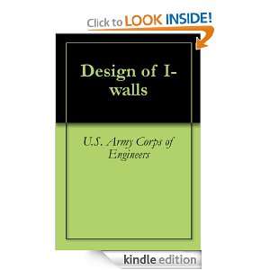 Design of I walls U.S. Army Corps of Engineers  Kindle 