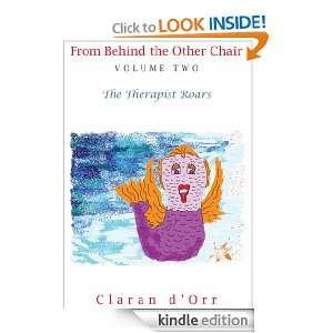 From Behind the Other Chair, Volume Two Claran dOrr  