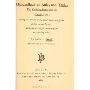  Rules And Tables For Verifying Dates With The Christian Era ; Giving 