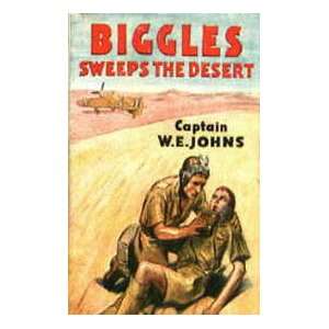  Biggles sweeps the desert A Biggles Squadron story W 