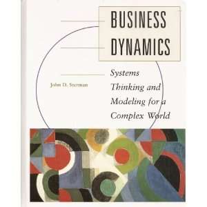  Business Dynamics Systems Thinking and Modeling for a Complex 