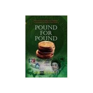  Pound for Pound (9781456873950) Ruben R. Ramos Books