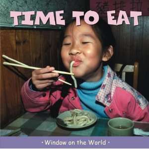 Time to Eat (Window on the World) 9781840895896  Books