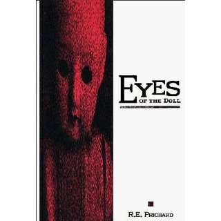   Eyes of the Doll (9780805945300): Robert E. Prichard: Books
