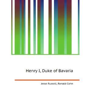  Henry I, Duke of Bavaria Ronald Cohn Jesse Russell Books