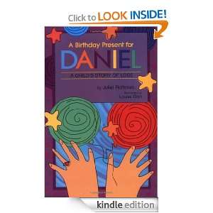 Birthday Present for Daniel A Childs Story of Loss (Young Readers 
