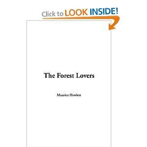  The Forest Lovers (9781414278421) Maurice Henry Hewlett 