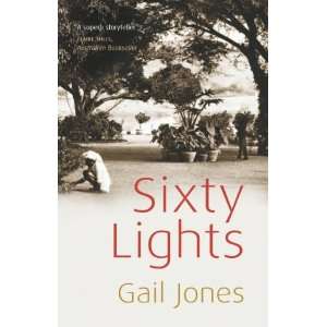  Sixty Lights (9781843431954) Gail Jones Books