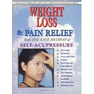  Weight Loss & Pain Relief with the Easy Method of Self Acupressure 