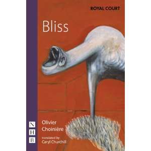  Bliss (9781854595522) Olivier Choiniere Books
