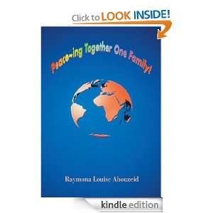 Peace~ing Together One Family [Kindle Edition]