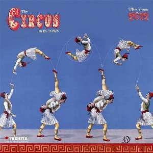  Circus Is In Town 2012 Wall Calendar: Office Products
