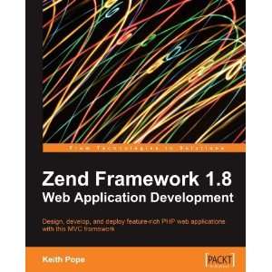  Zend Framework 1.8 Web Application Development [Paperback 