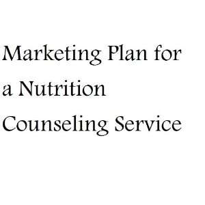  Marketing Plan for a Nutrition Counseling Service Nat 