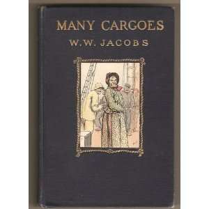  Many Cargoes , 21 adventure stories,illustrations by E. W 
