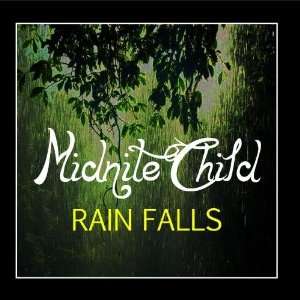 Rain Falls Midnite Child Music