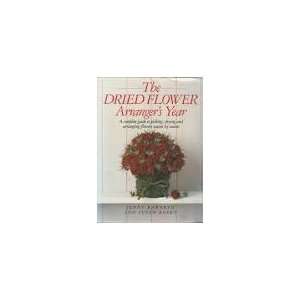  The Dried Flower Arrangers Year (9781855851689): Jenny 