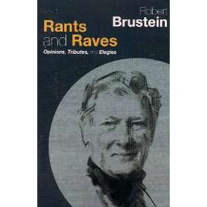   Opinions, Tributes and Elegies (9781575257778) Robert Brustein Books