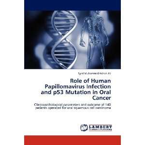  Role of Human Papillomavirus Infection and p53 Mutation in 