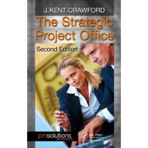  Crawford The Strategic Project Office, Second Edition (PM Solutions 