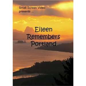  Eileen Remembers Portland Charles Deemer, Small Screen 