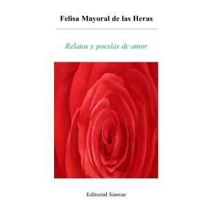  Relatos Y Poesías De Amor (Spanish Edition 