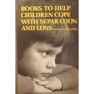   with Separation and Loss (9780835208376) Joanne E. Bernstein Books