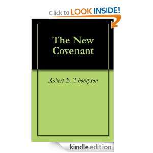 The New Covenant: Robert B. Thompson, Audrey Thompson, David Wagner 