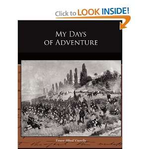  My Days of Adventure (9781438519920): Ernest Alfred 