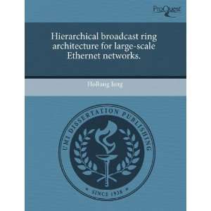  Hierarchical broadcast ring architecture for large scale 