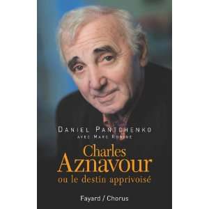  Charles Aznavour (French Edition) (9782213622934) Daniel 