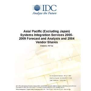 Asia/ Pacific (Excluding Japan) Systems Integration Services 2005 2009 