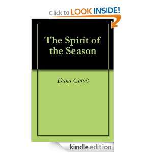 The Spirit of the Season (Tales from Grace Chapel Inn) Dana Corbit 