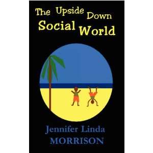   Down Social World (9780955899249) Jennifer Linda Morrison Books