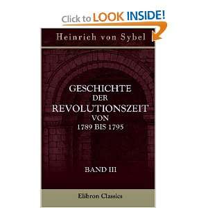   Band III (German Edition) (9780543929952) Heinrich von Sybel Books