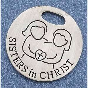   Sisters in Christ Metal Inspirational Religious Tokens 1 Home