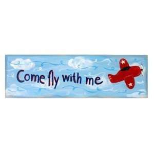  Come Fly With Me Wall Plaque