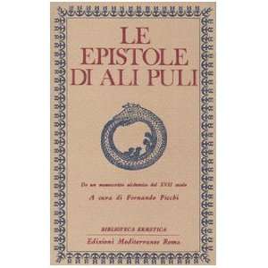  Le epistole di Ali Puli. Da un manoscritto alchemico del 