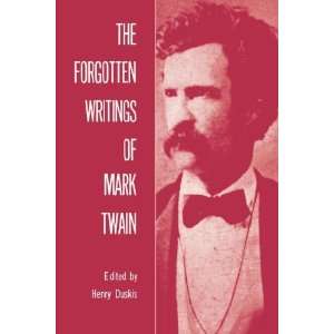   Forgotten Writings of Mark Twain (9780806530505): Henry Duskis: Books