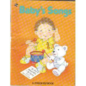  Babys Songs (A JUNIOR ELF BOOK) Books